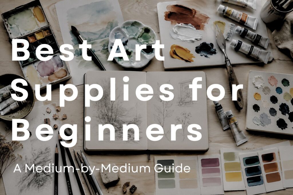 Best Art Supplies for Beginners