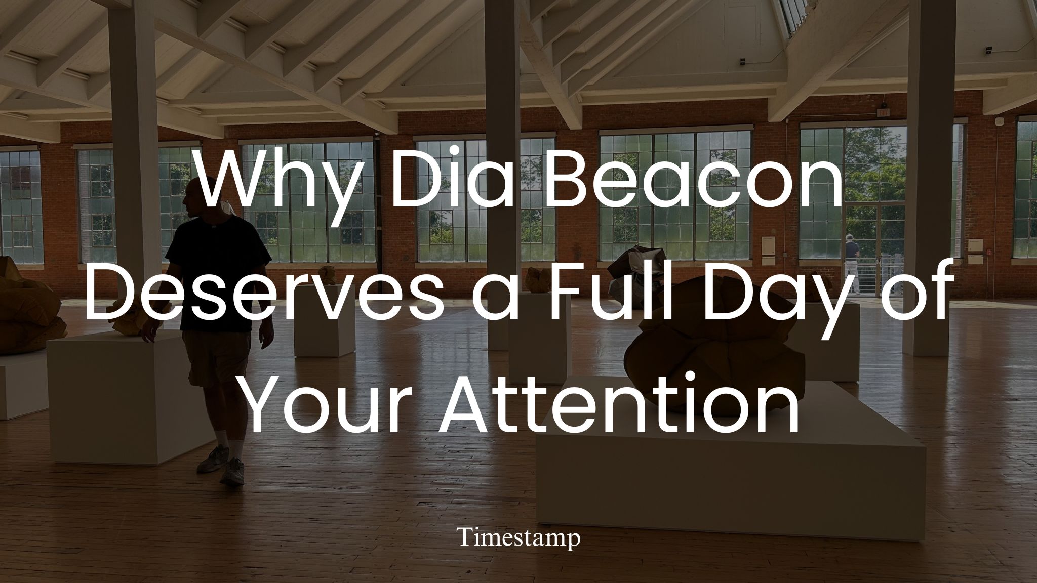 Why Dia Beacon Deserves a Full Day of Your Attention